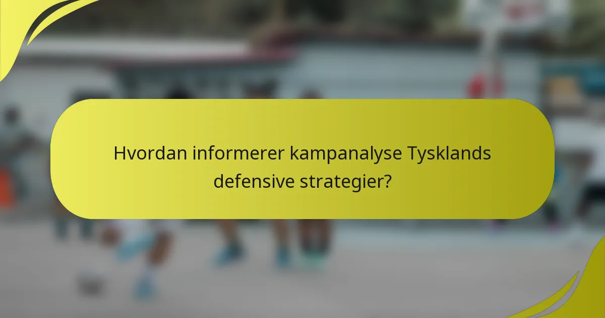 Hvordan informerer kampanalyse Tysklands defensive strategier?